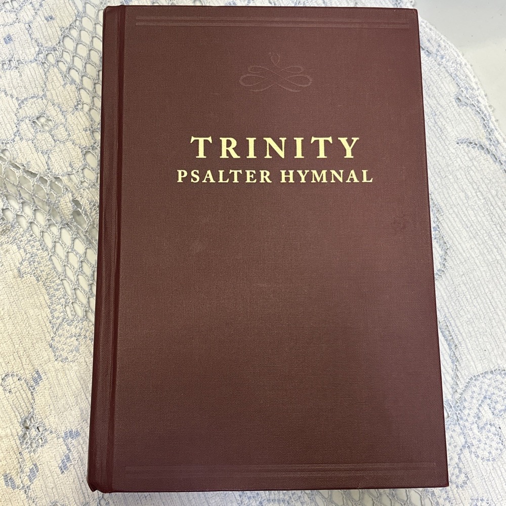 Trinity Psalter Hymnal Hardback ISBN 978-0-9833580-9-1 Like New